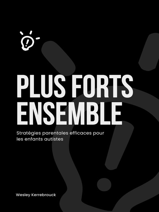 Title details for Plus forts ensemble by Wesley Kerrebrouck - Available